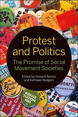 Protest and Politics: The Promise of Social Movement Societies