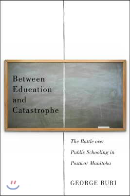 Between Education and Catastrophe