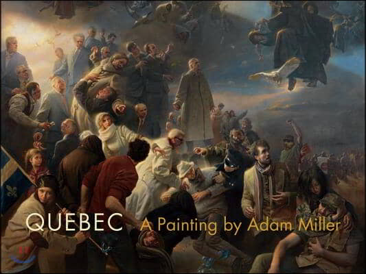 Quebec: A Painting by Adam Miller