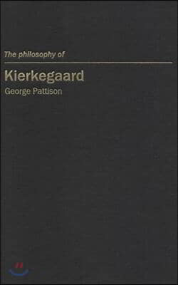 The Philosophy of Kierkegaard