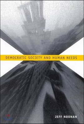 Democratic Society and Human Needs: Volume 42