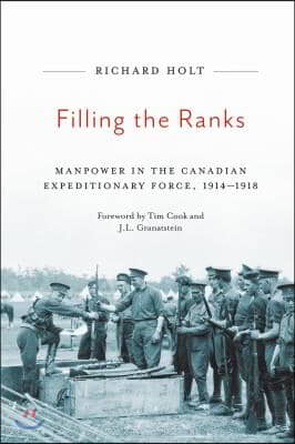 Filling the Ranks: Manpower in the Canadian Expeditionary Force, 1914-1918 Volume 239