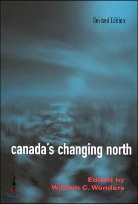 Canada&#39;s Changing North