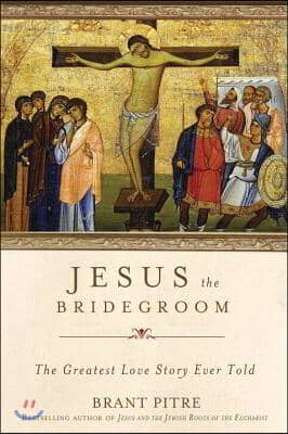 Jesus the Bridegroom