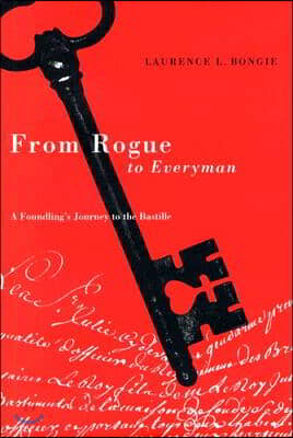 From Rogue to Everyman: A Foundling's Journey to the Bastille