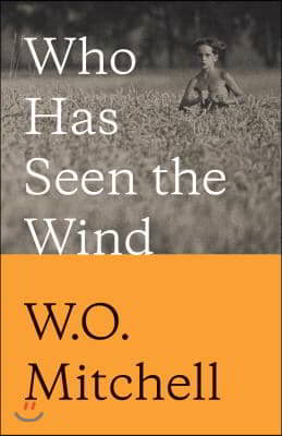 Who Has Seen the Wind: Penguin Modern Classics Edition