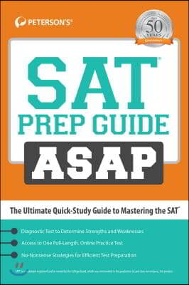 SAT Prep Guide Asap: The Ultimate Quick Study Guide