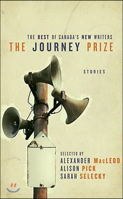 The Journey Prize Stories 23: The Best of Canada&#39;s New Writers