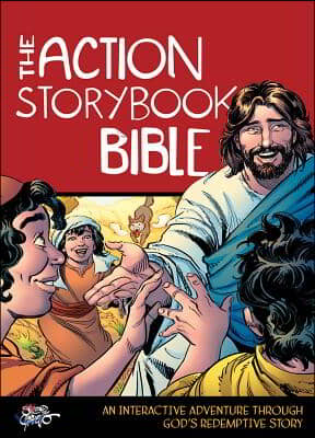The Action Storybook Bible: An Interactive Adventure Through God&#39;s Redemptive Story