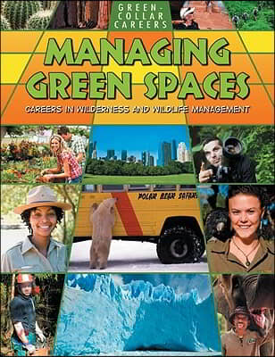 Managing Green Spaces: Careers in Wilderness and Wildlife Management