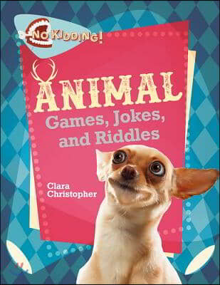 Animal Jokes Riddles and Games