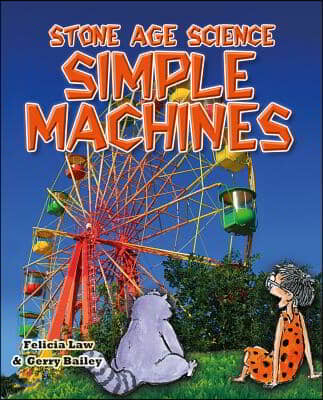 Stone Age Science: Simple Machines