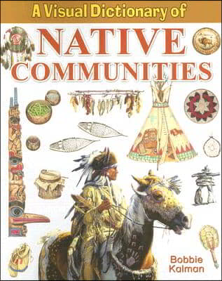 A Visual Dictionary of Native Communities