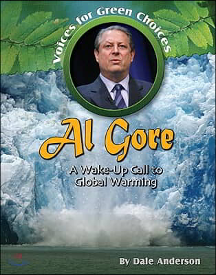 Al Gore: A Wake-Up Call to Global Warming