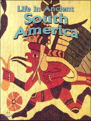 Life in Ancient South America