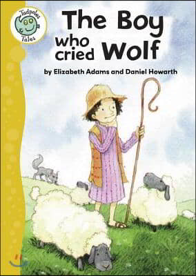 The Boy Who Cried Wolf