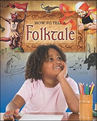 How to Tell a Folktale