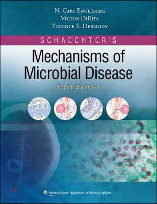 Schaechter&#39;s Mechanisms of Microbial Disease