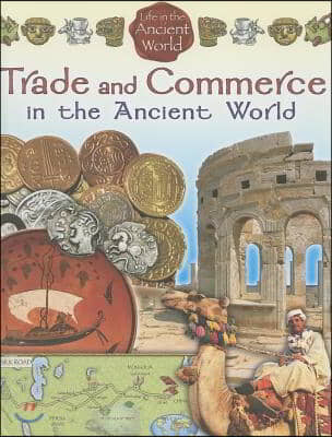 Trade and Commerce in the Ancient World