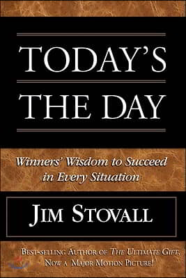 Today's the Day!: Winner's Wisdom to Succeed in Every Situation