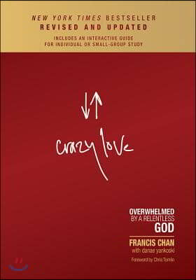 Crazy Love: Overwhelmed by a Relentless God