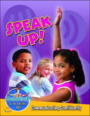 Speak Up! Communicating Confidently