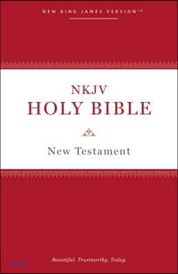 NKJV, Holy Bible New Testament, Paperback