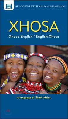 Xhosa-English/ English-Xhosa Dictionary &amp; Phrasebook
