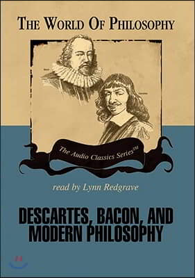 Descartes, Bacon, and Modern Philosophy