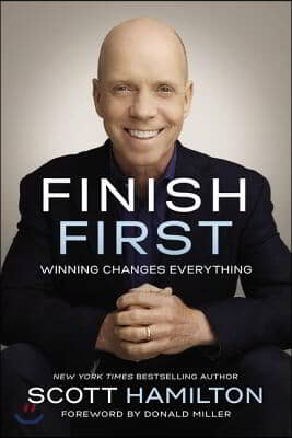 Finish First: Winning Changes Everything