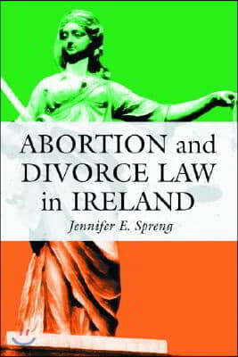 Abortion and Divorce Law in Ireland