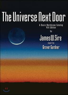 The Universe Next Door: A Basic Worldview Catalog