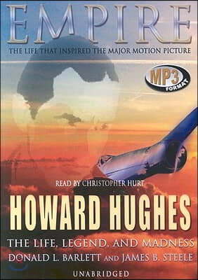 Empire: The Life, Legend, and Madness of Howard Hughes