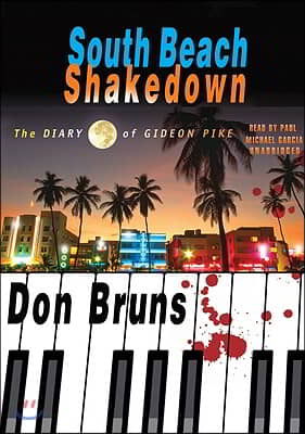 South Beach Shakedown: The Diary of Gideon Pike