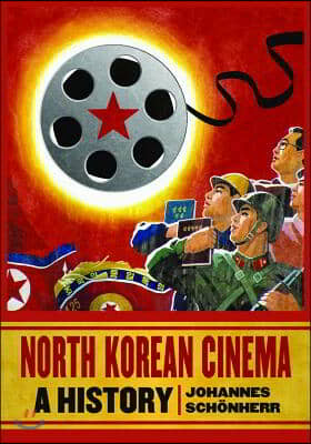 North Korean Cinema: A History