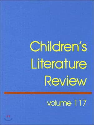 Children&#39;s Literature Review: Excerts from Reviews, Criticism, and Commentary on Books for Children and Young People