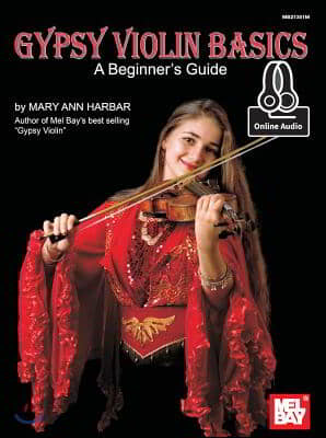 Gypsy Violin Basics: A Beginner&#39;s Guide