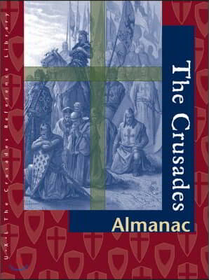 The Crusades Reference Library: Almanac