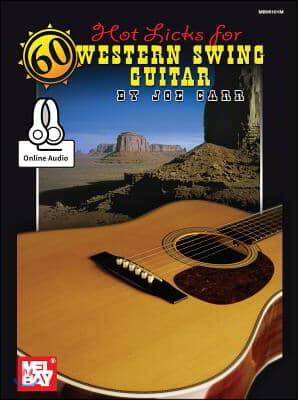 60 Hot Licks for Western Swing Guitar