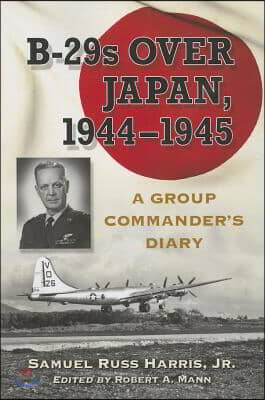 B-29s Over Japan, 1944-1945