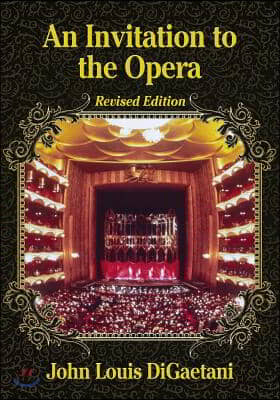 An Invitation to the Opera, Revised Edition