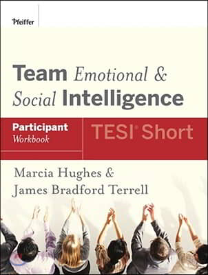 Team Emotional and Social Intelligence (Tesi Short) Participant Workbook