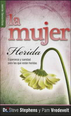 La Mujer Herida = The Wounded Woman