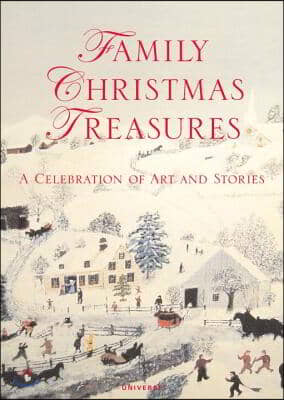 Family Christmas Treasures: A Celebration of Art and Stories