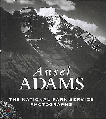 Ansel Adams: The National Parks Service Photographs