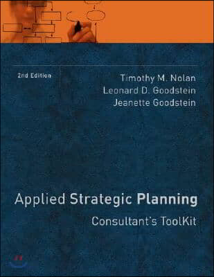 Applied Strategic Planning: Consultant&#39;s Toolkit