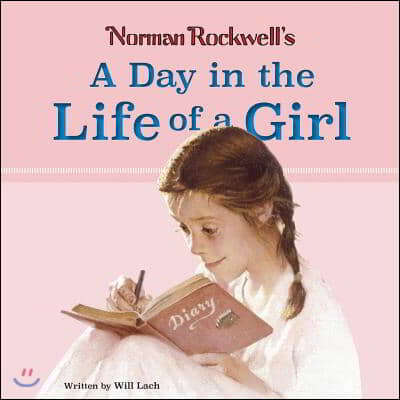 Norman Rockwell&#39;s a Day in the Life of a Girl