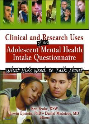 Clinical and Research Uses of an Adolescent Mental Health Intake Questionnaire