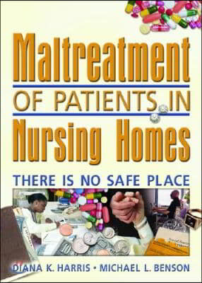 Maltreatment of Patients in Nursing Homes