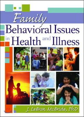 Family Behavioral Issues in Health and Illness